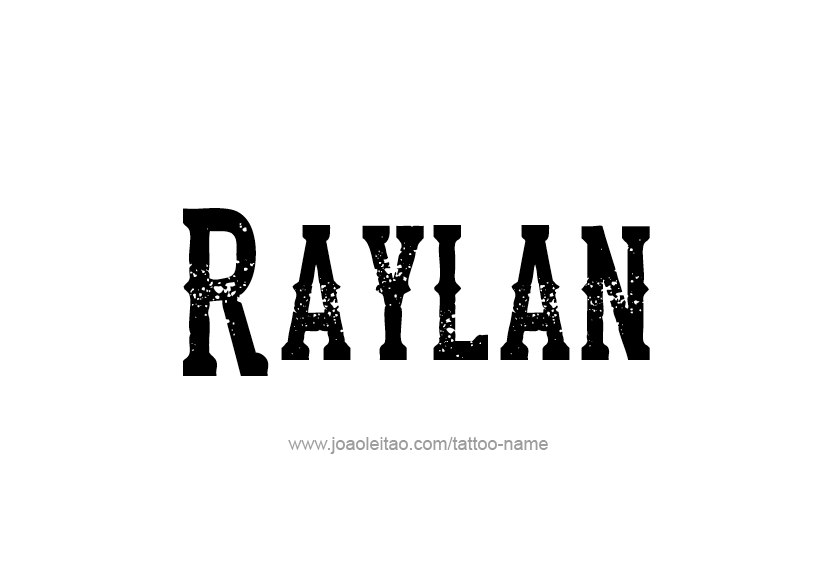 Tattoo Design  Name Raylan   