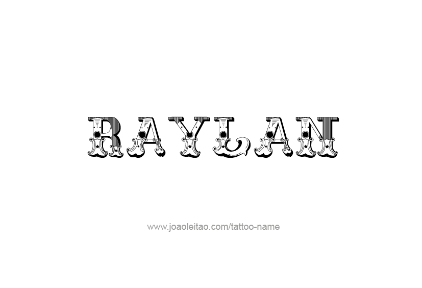 Tattoo Design  Name Raylan   