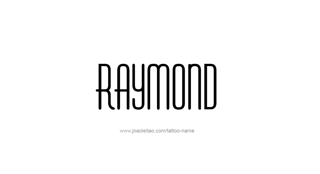 Tattoo Design  Name Raymond   