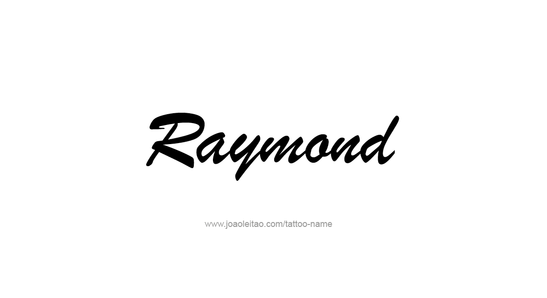 Tattoo Design  Name Raymond   