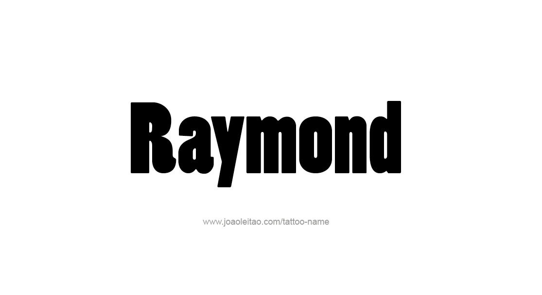 Tattoo Design  Name Raymond   