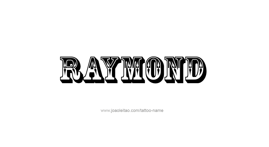 Tattoo Design  Name Raymond   