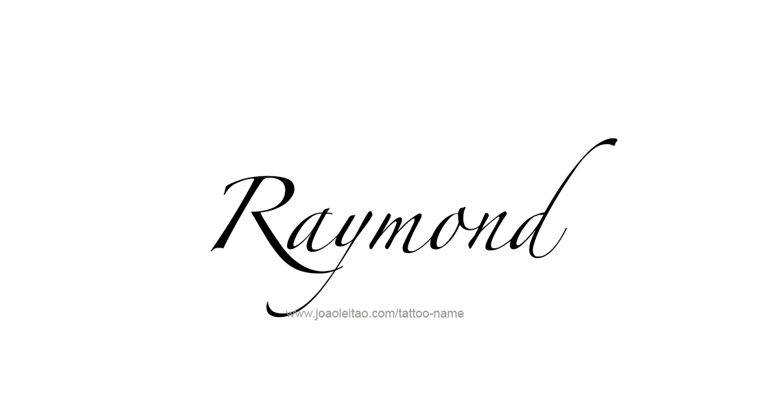 Tattoo Design  Name Raymond   