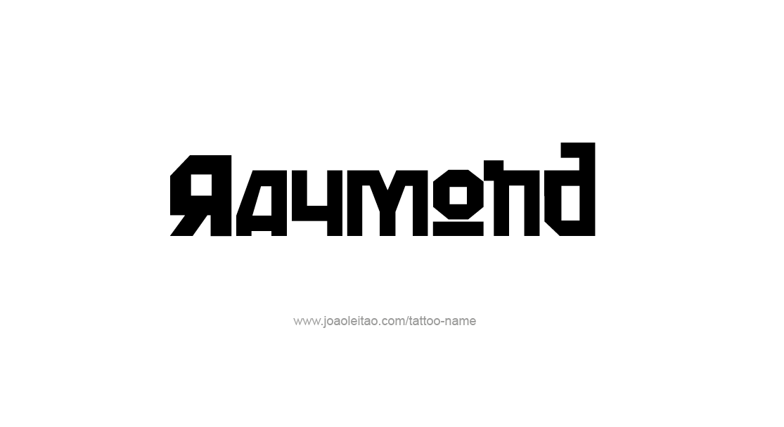 Tattoo Design  Name Raymond   