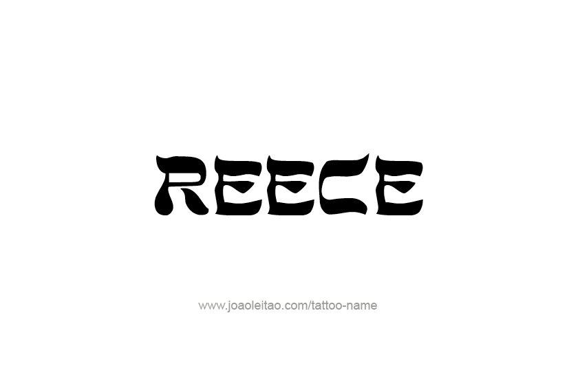 Tattoo Design  Name Reece   