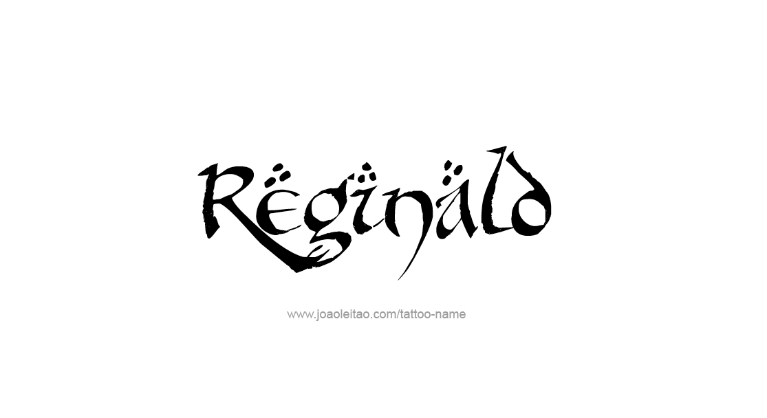 Tattoo Design  Name Reginald   