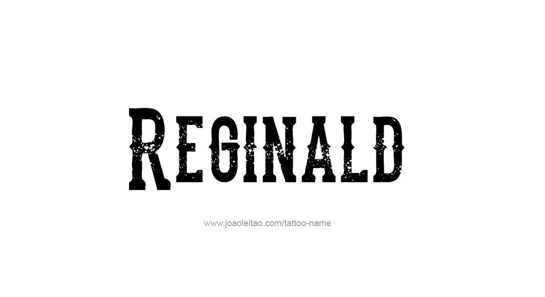 Tattoo Design  Name Reginald   