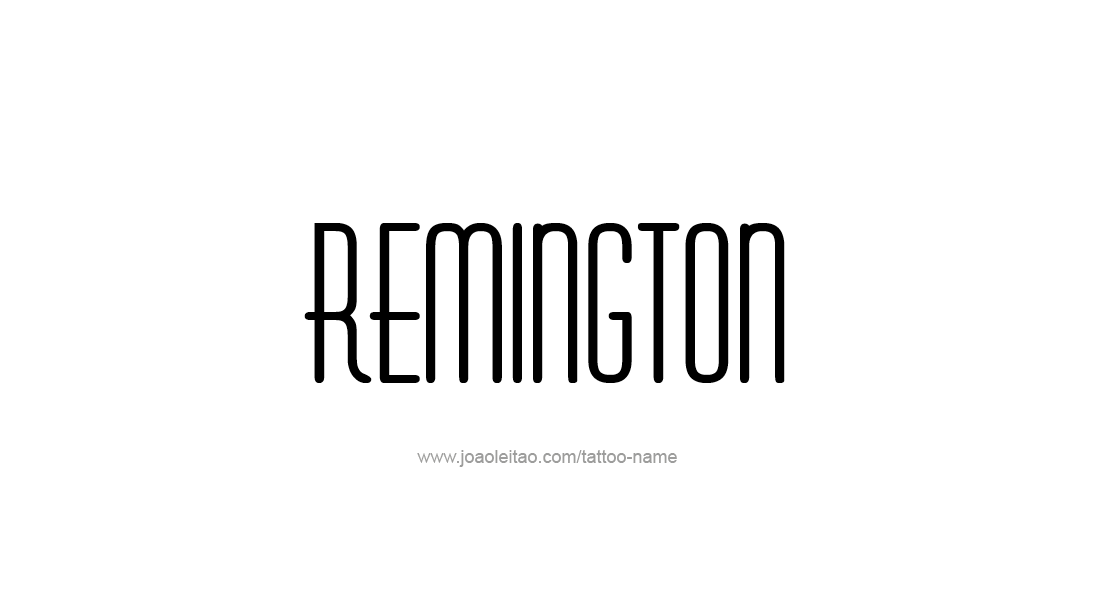 Tattoo Design  Name Remington   