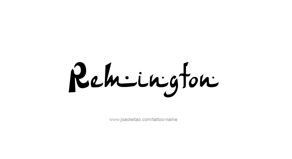 Tattoo Design  Name Remington   