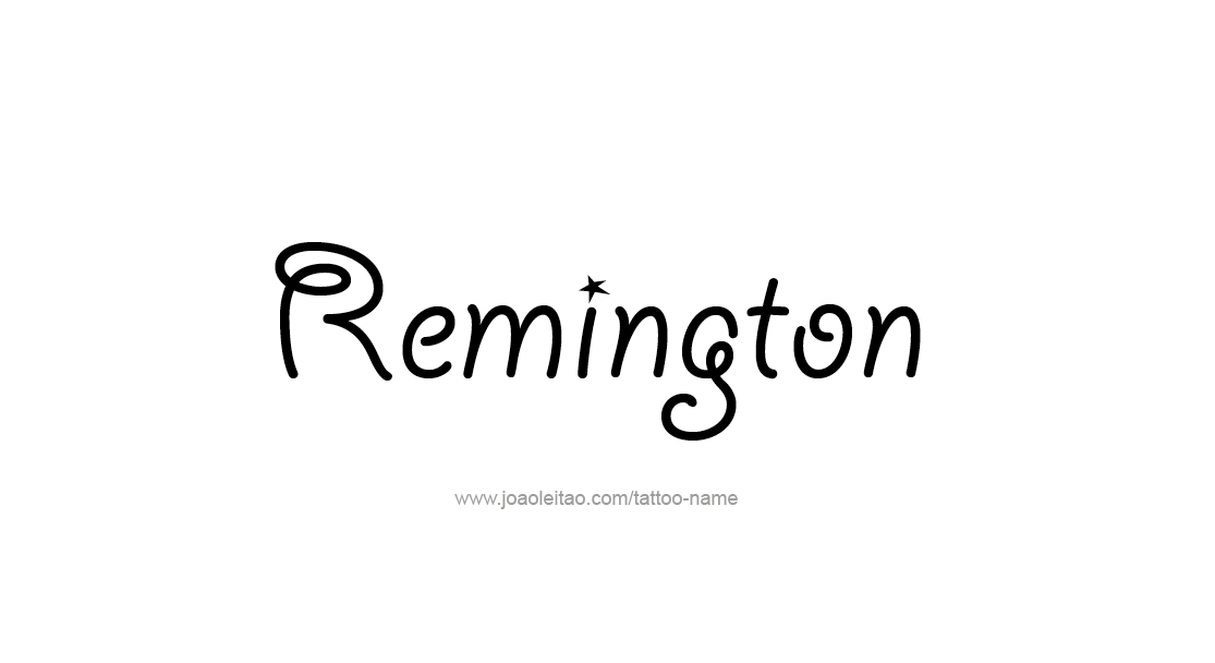 Tattoo Design  Name Remington   