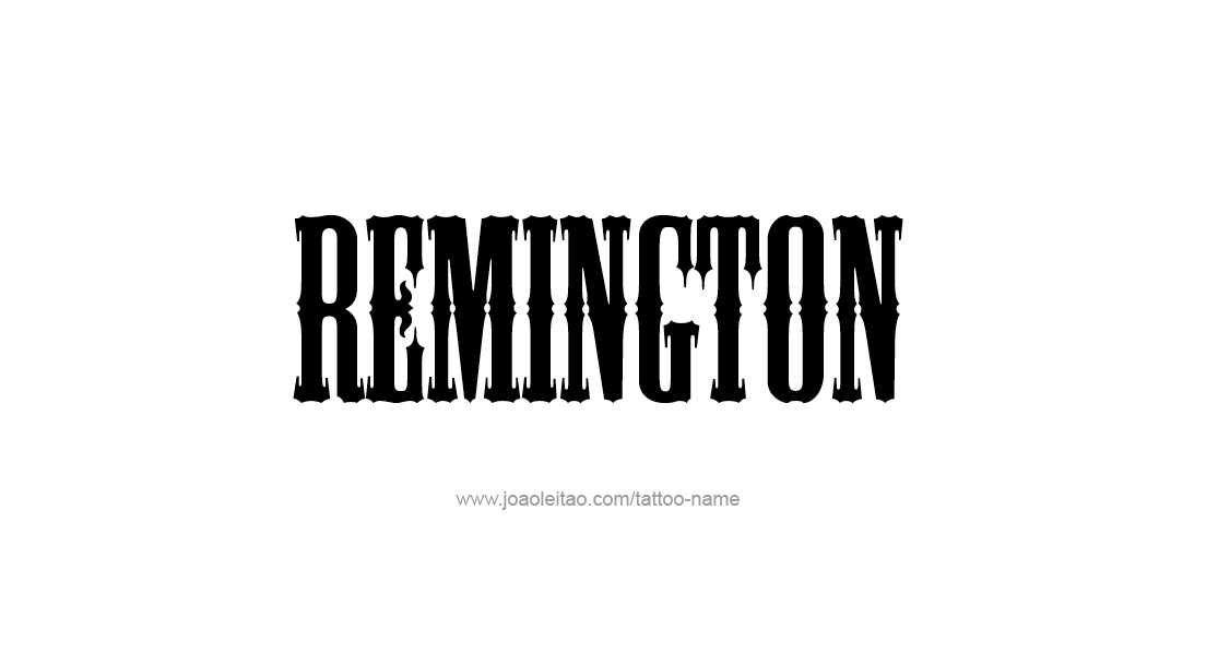 Tattoo Design  Name Remington   