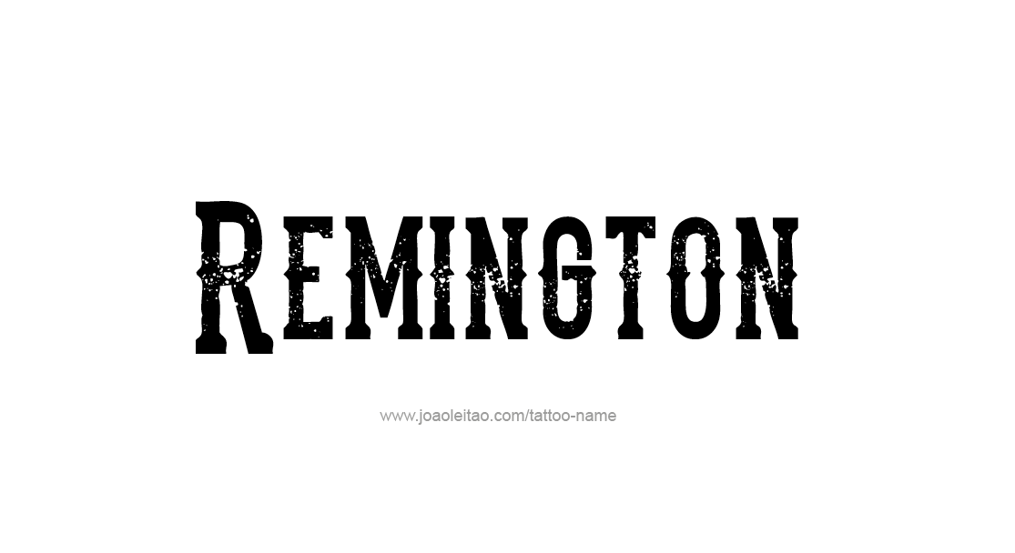 Tattoo Design  Name Remington   