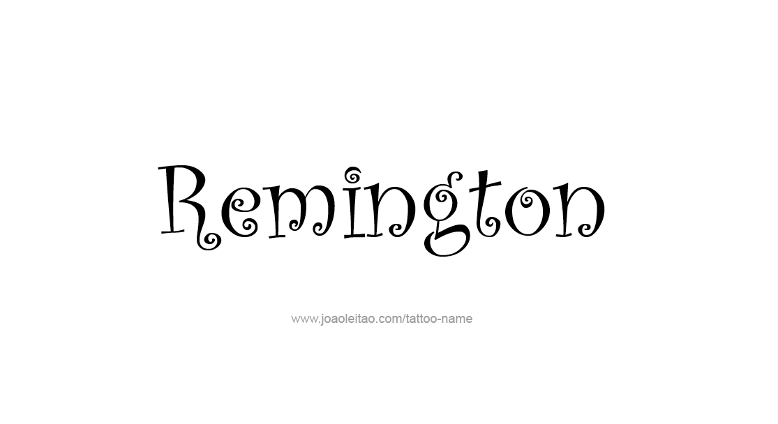 Tattoo Design  Name Remington   