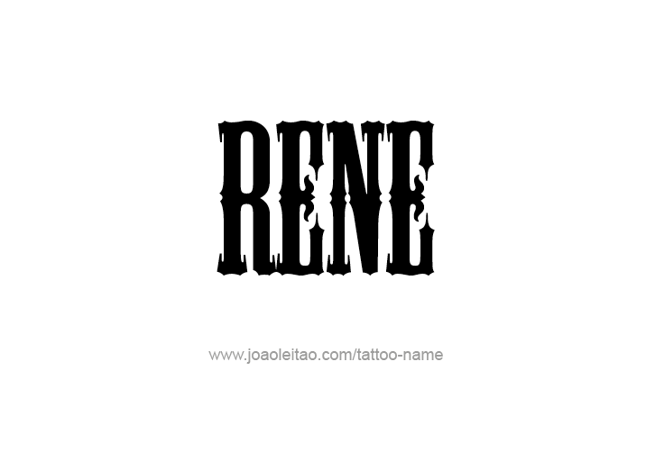 Tattoo Design  Name Rene   