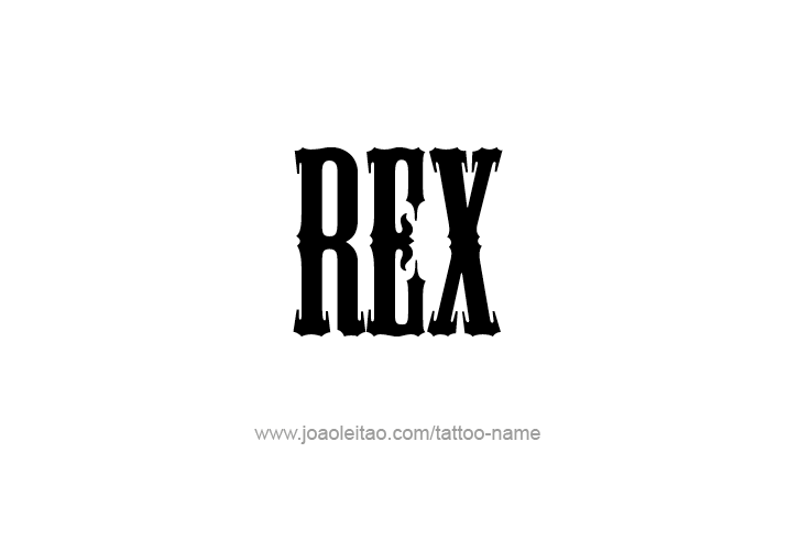 Tattoo Design  Name Rex   