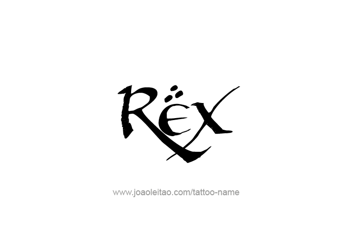 Tattoo Design  Name Rex   