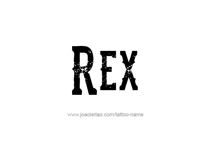 Tattoo Design  Name Rex   