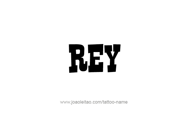 Tattoo Design  Name Rey   