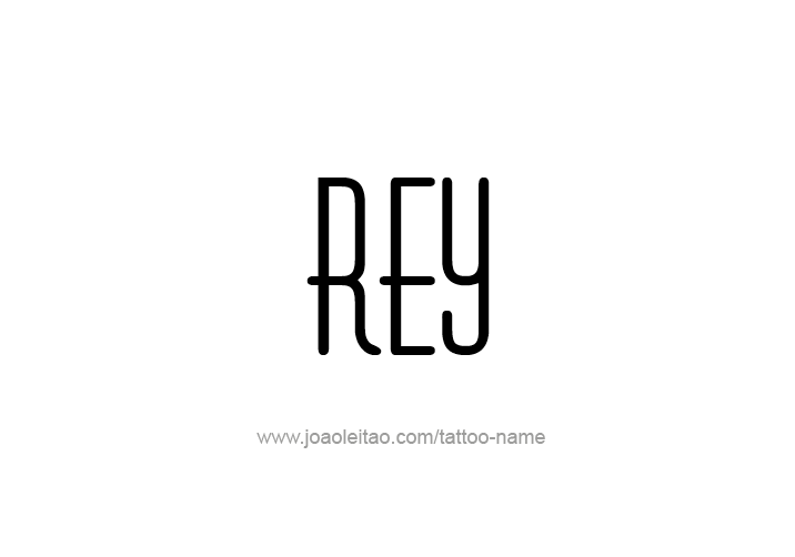 Tattoo Design  Name Rey   