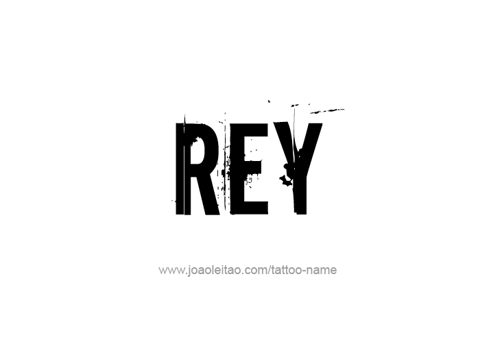 Tattoo Design  Name Rey   