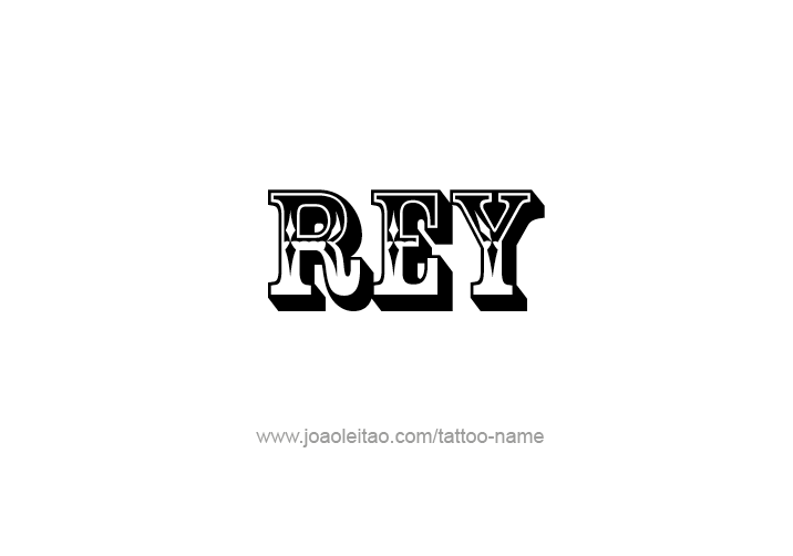 Tattoo Design  Name Rey   