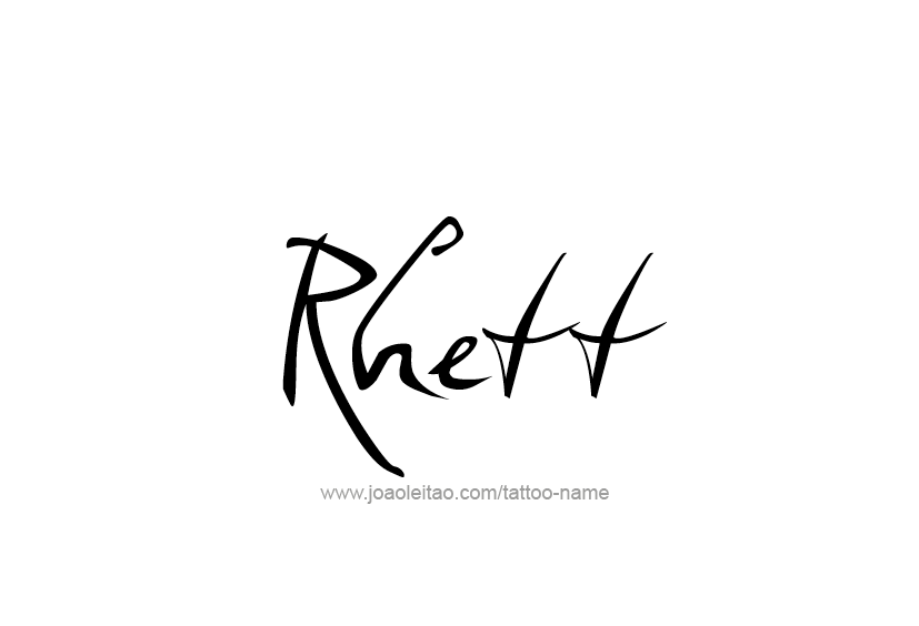 Tattoo Design  Name Rhett   