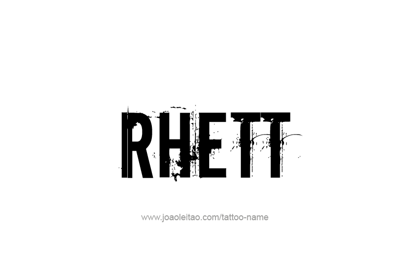 Tattoo Design  Name Rhett   