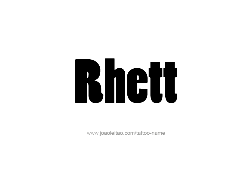 Tattoo Design  Name Rhett   