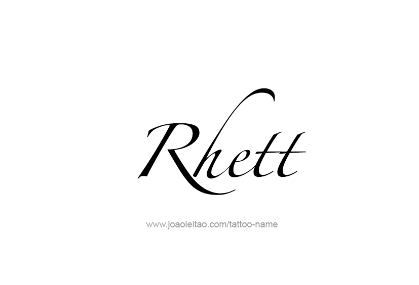 Tattoo Design  Name Rhett   