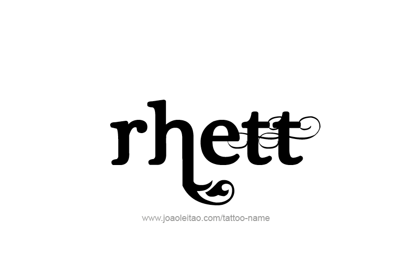 Tattoo Design  Name Rhett   