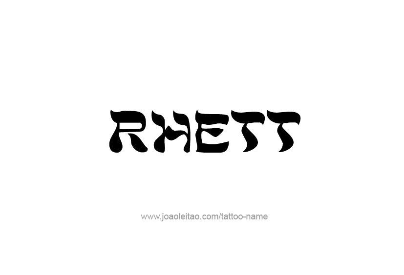 Tattoo Design  Name Rhett   