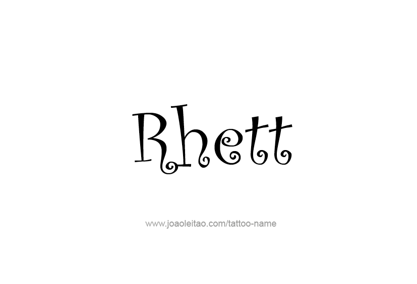 Tattoo Design  Name Rhett   