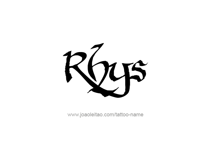 Tattoo Design  Name Rhys   