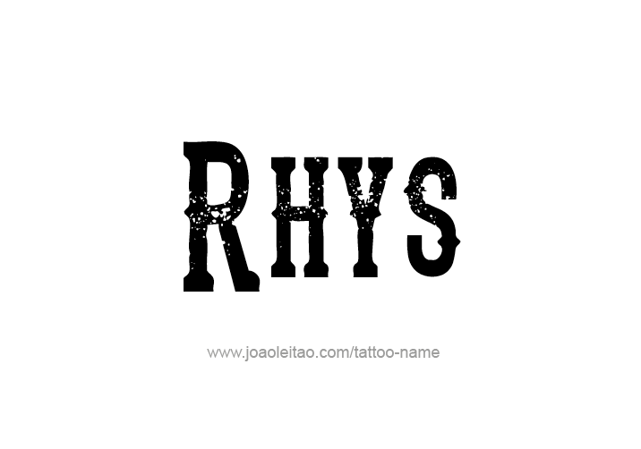 Tattoo Design  Name Rhys   