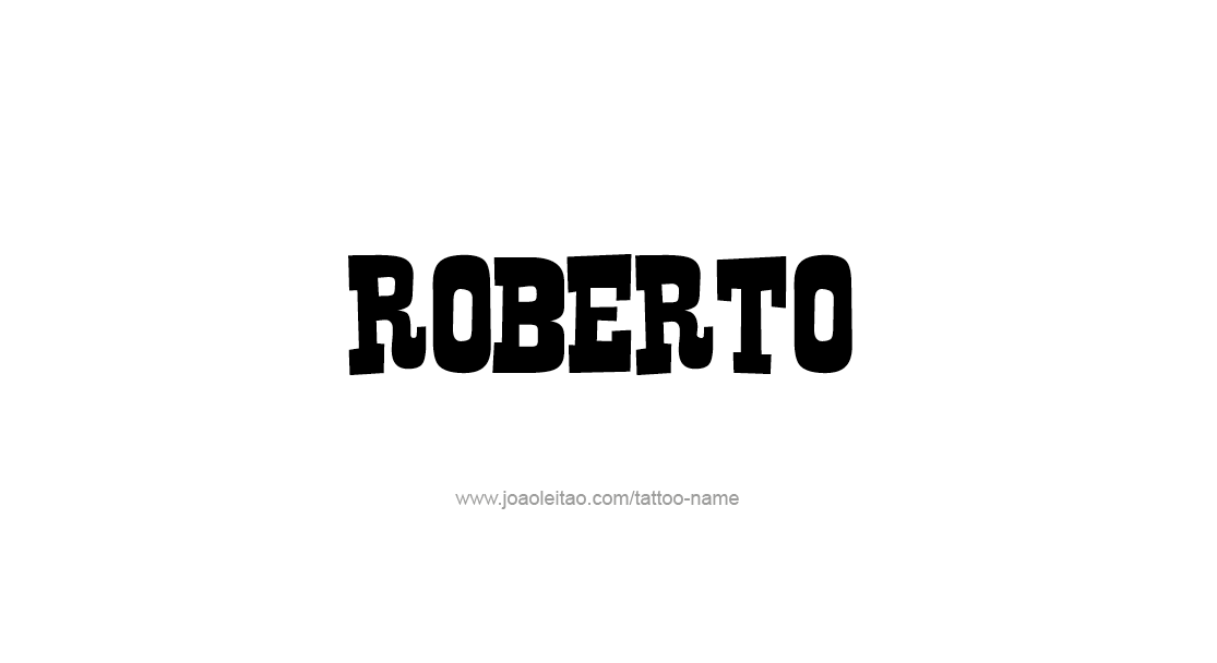 Tattoo Design  Name Roberto   