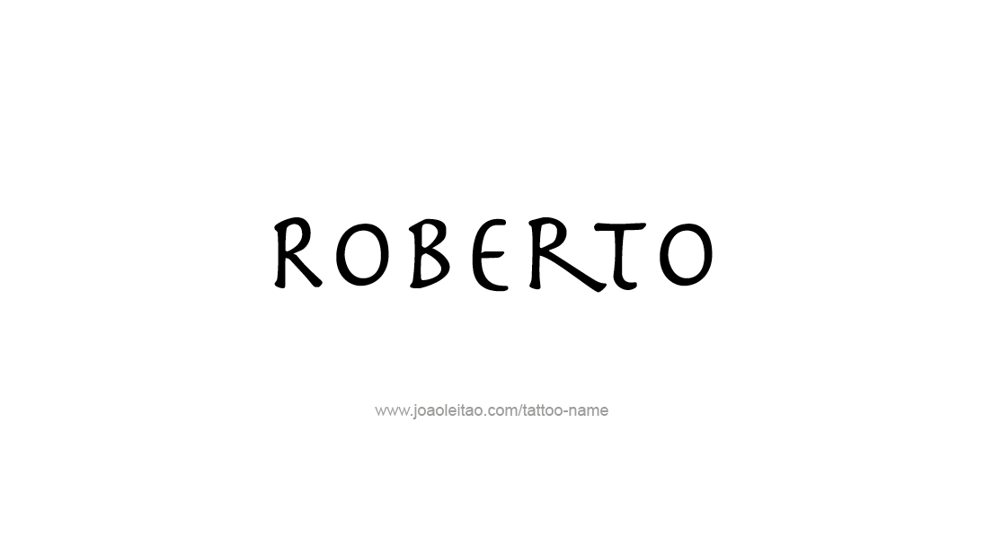 Tattoo Design  Name Roberto   