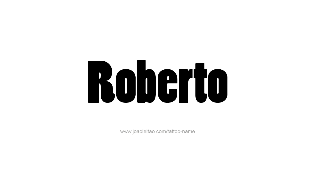 Tattoo Design  Name Roberto   