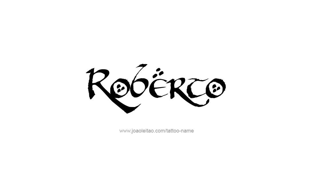 Tattoo Design  Name Roberto   