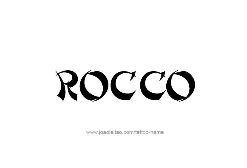 Tattoo Design  Name Rocco