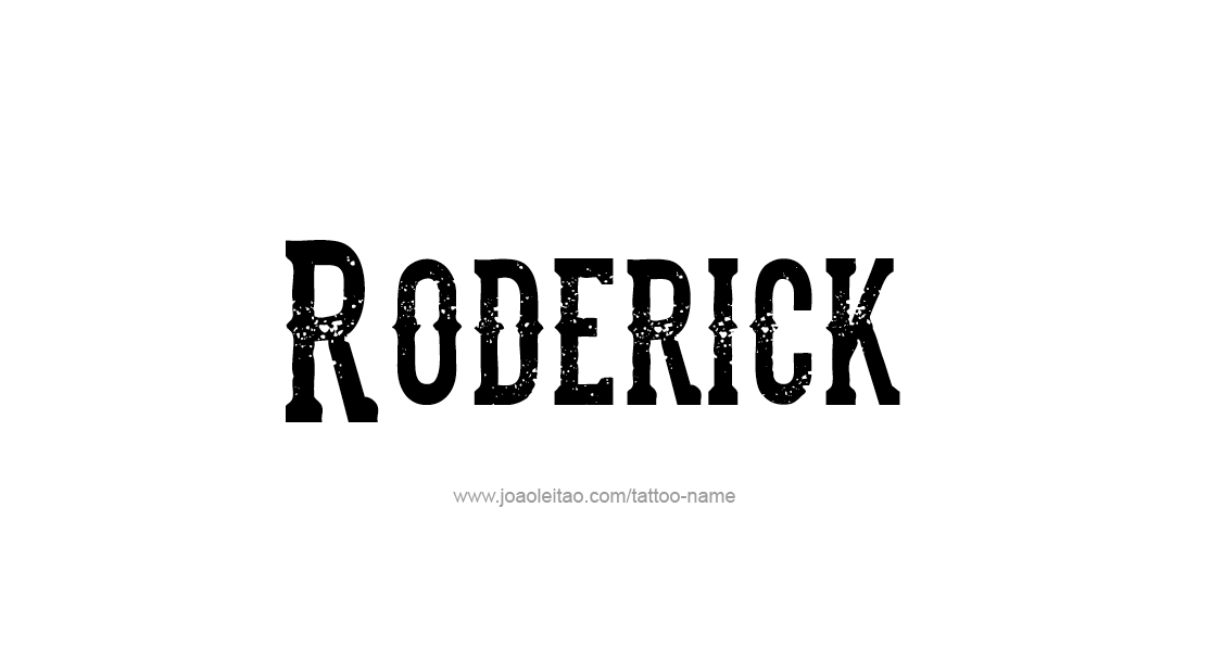 Tattoo Design  Name Roderick   