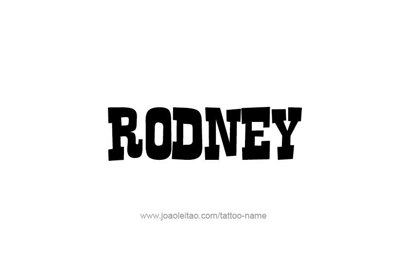 Tattoo Design  Name Rodney   