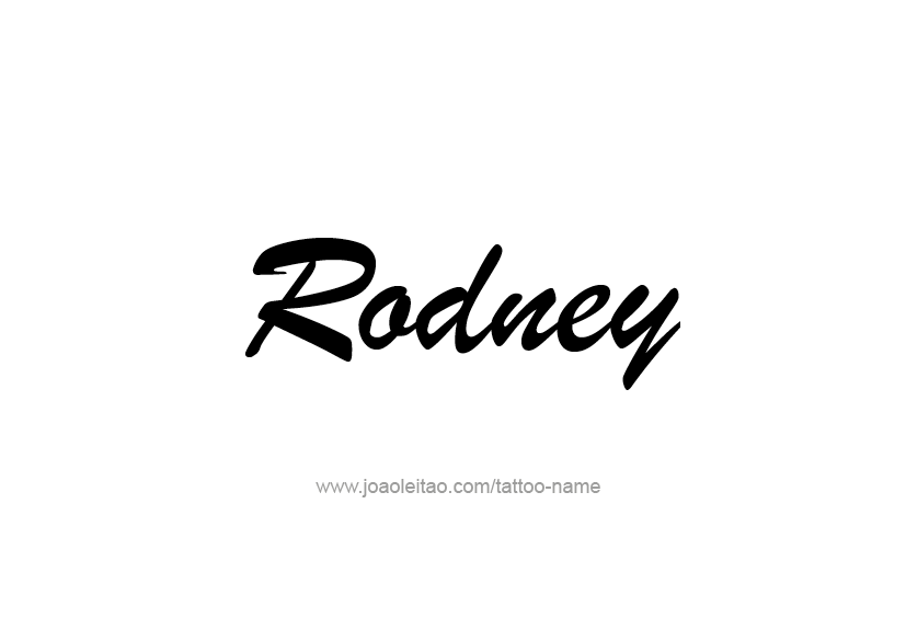 Tattoo Design  Name Rodney   