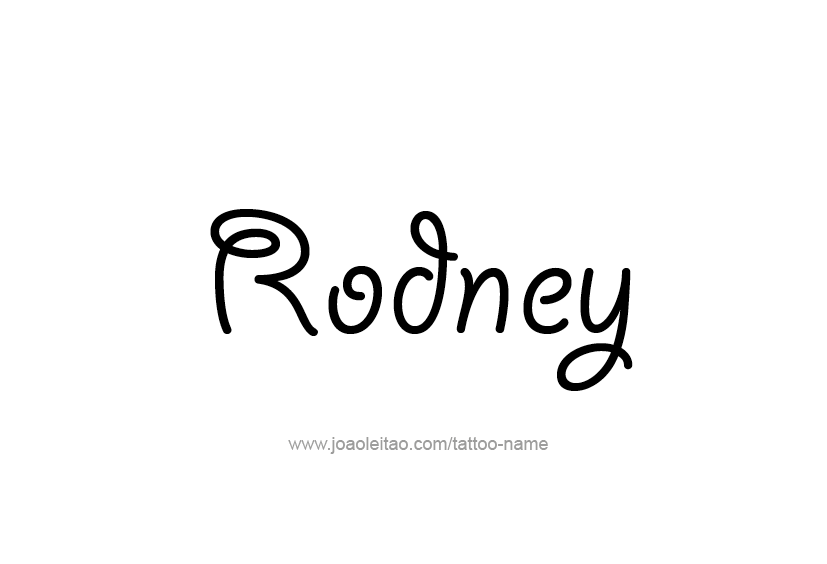 Tattoo Design  Name Rodney   