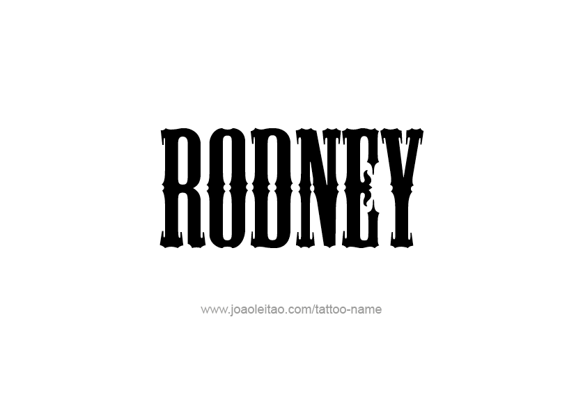 Tattoo Design  Name Rodney   