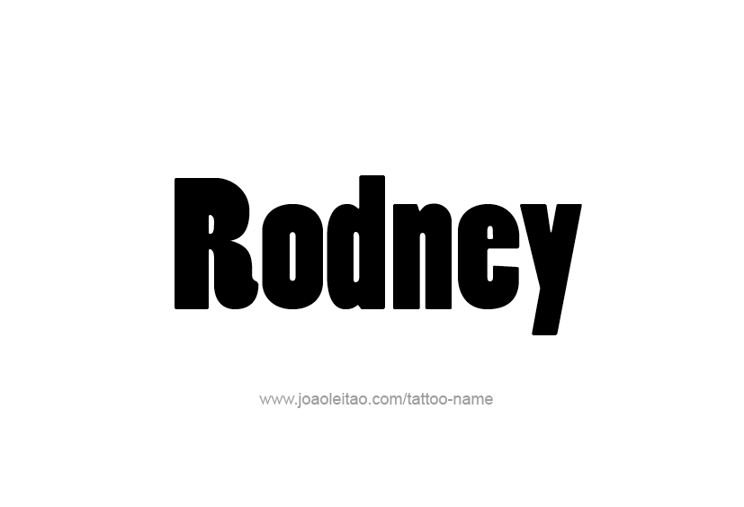 Tattoo Design  Name Rodney   