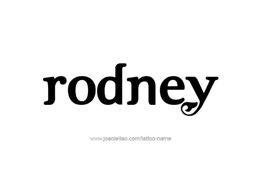 Tattoo Design  Name Rodney   