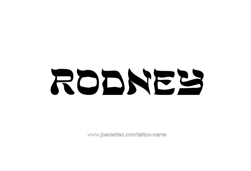 Tattoo Design  Name Rodney   