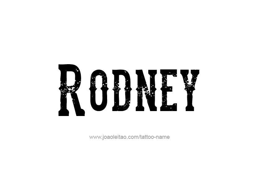 Tattoo Design  Name Rodney   