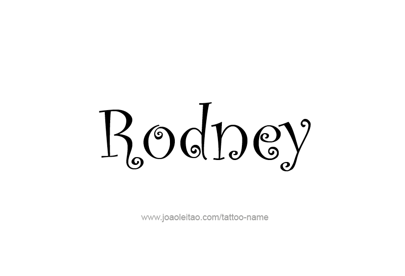 Tattoo Design  Name Rodney   
