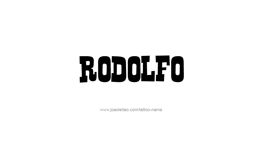 Tattoo Design  Name Rodolfo   